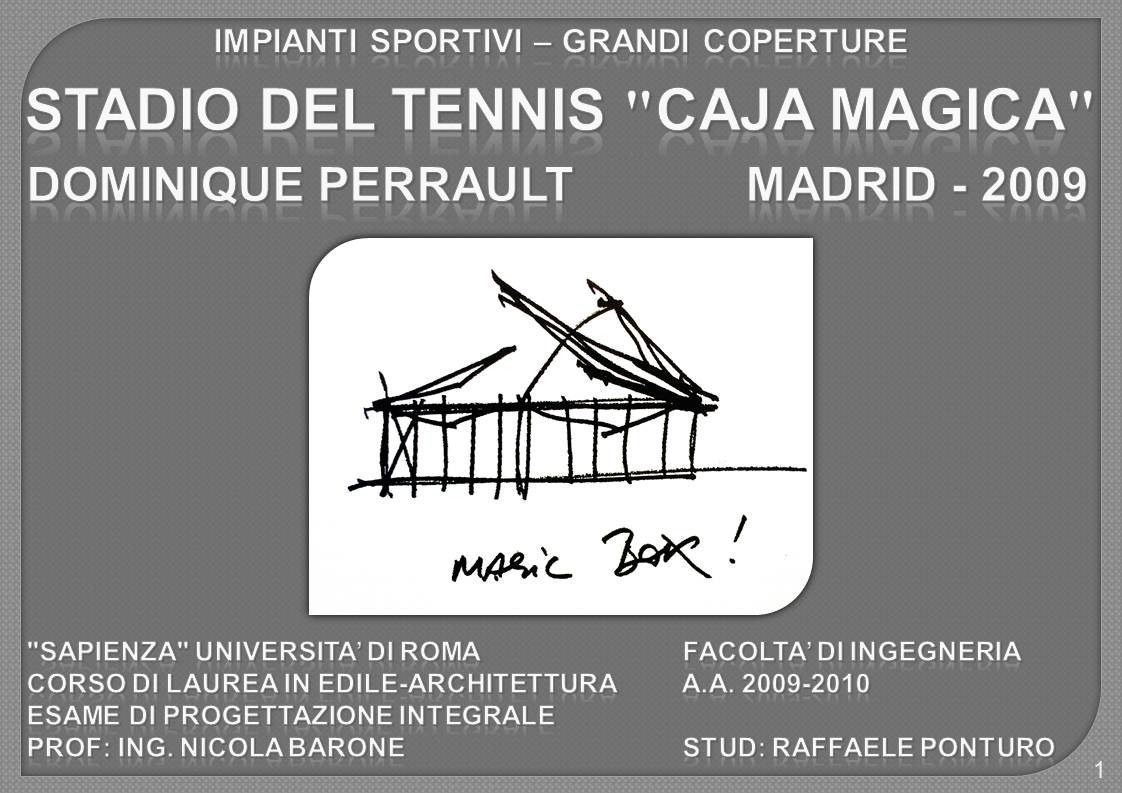 Stadio del Tennis "Caja Magica" - Dominique Perrault